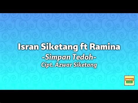 Lagu Singkil Isran Siketang Ft Ramina Simpan Tedoh Official