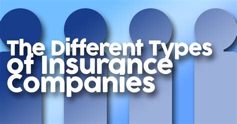 The Different Types Of Insurance Companies Ica Agency Alliance Inc