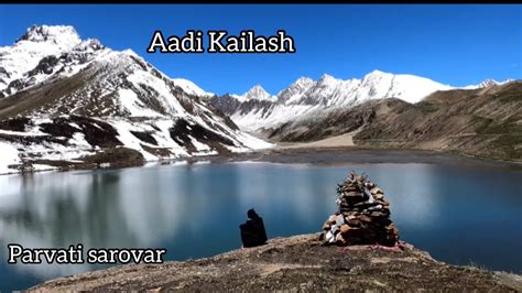 Aadi Kailash And Parvati Sarovar Ke Darshan Ho Gaye Kailash