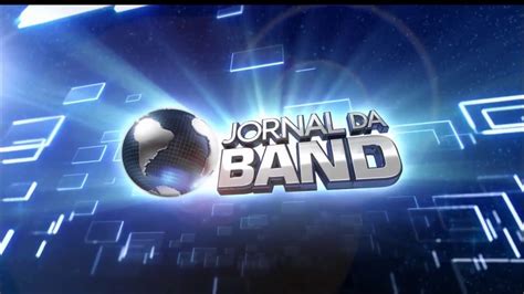 Vinheta Completa De Abertura Jornal Da Band Hd P Youtube