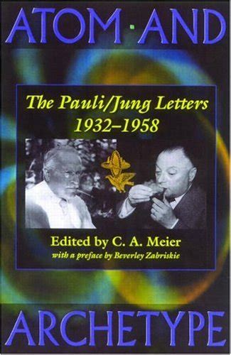 Atom And Archetype The Paulijung Letters 1932 1958