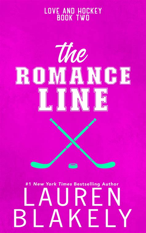 The Romance Line (Love and Hockey Book 2) - Lauren Blakely