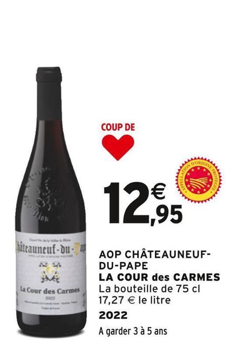 Promo Aop châteauneuf du pape la cour des carmes chez Intermarché