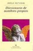 Diccionario De Nombres Propios Am Lie Nothomb Sergi P Mies De