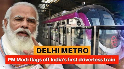 Pm Narendra Modi Flags Off First Driverless Metro Train National Common Mobility Card India