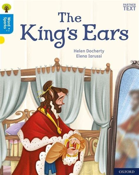 Oxford Reading Tree Word Sparks Level 3 The King S Ears Nach