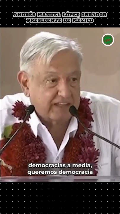 ¡el Pueblo De México No Es Manipulable Amlo Shorts Youtube