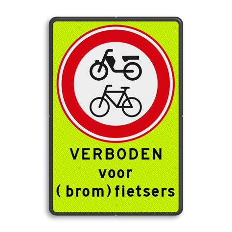 Reflecterend Fluor Bord Verboden Voor Brom Fietsen Bestel Nu