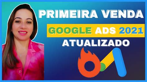 GOOGLE ADS PARA AFILIADOS PASSO A PASSO Como Anunciar No Google Ads