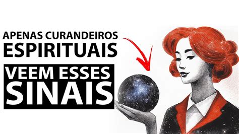 Sinais Claros De Que Voc Um Curador Espiritual Youtube