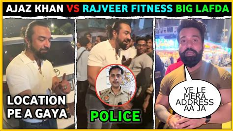 Ajaz Khan Vs Rajveer Fitness Fight Very Serious😨 Big Controversy Ajaz