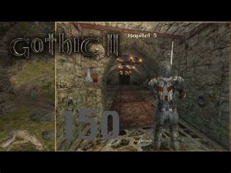 Gothic Ii Dndr Kapitel Aufbruch Hd I German Let S Play