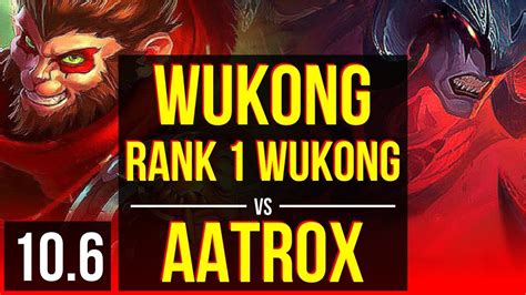 WUKONG Vs AATROX TOP Rank 1 Wukong 3 Early Solo Kills KR Master