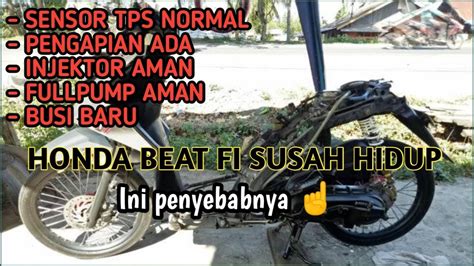 Penyebab Honda Beat Fi Susah Hidup Youtube