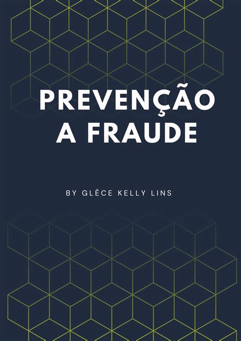 Proteja Seus Dados Prevenção de Fraudes Glece Kelly Elias Barbo