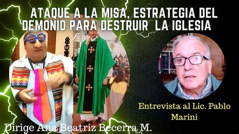 Ataque A La Misa Estrategia Del Demonio Para Destruir La Iglesia