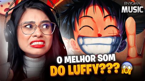 Fanit Reagindo A Rap Do Luffy Rei Dos Piratas Enygma One Piece