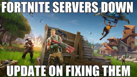 FORTNITE SERVERS DOWN UPDATE FIXING THEM QUICKLY YouTube