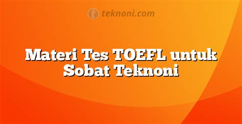 Materi Tes Toefl Homecare24