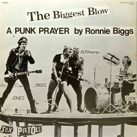 Sex Pistols The Biggest Blow A Punk Prayer By Ronnie Biggs Raw