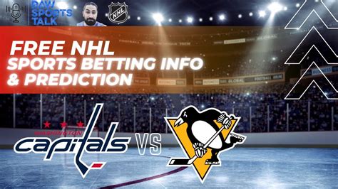 Washington Capitals VS Pittsburgh Penguins 1 26 FREE NHL Sports Betting