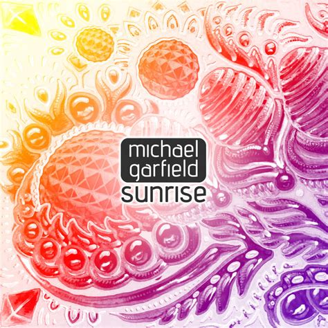 Sunrise Michael Garfield