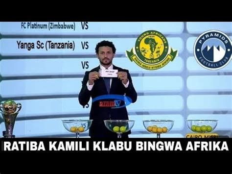 Nomaa Rasmi CAF Muda Huu Watangaza RATIBA YA KLABU BINGWA AFRIKA