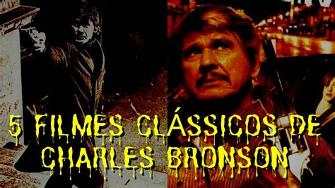 Filmes Cl Ssicos De Charles Bronson Youtube