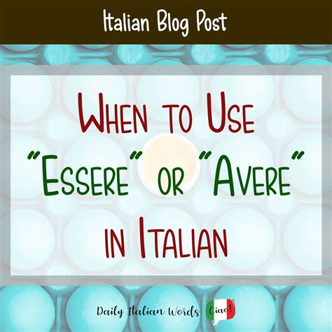 When to Use "Essere" or "Avere" in Italian - Story Telling Co