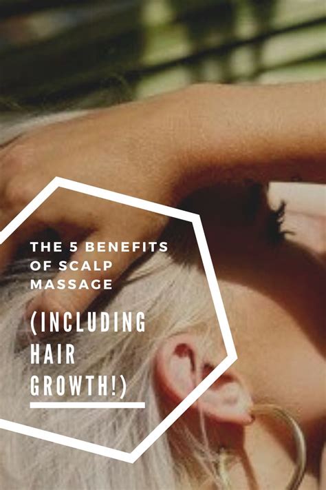 The 5 Benefits Of Scalp Massage Including Hair Growth Scalp Massage Healthy Scalp Hair