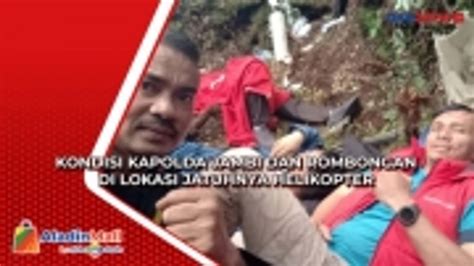 Kondisi Terkini Di Lokasi Helikopter Jatuh Kapolda Jambi Dan Rombongan