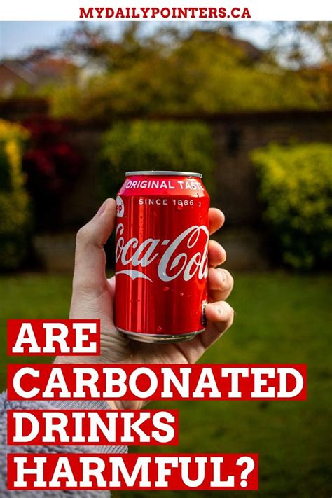 Are Carbonated Drinks Harmful Carbonated Drinks Healthy Eating Tips