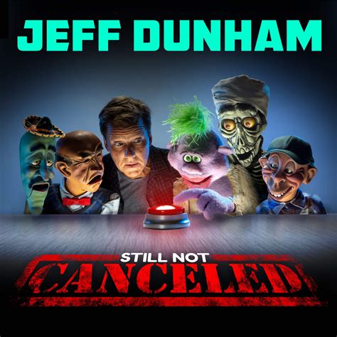 STILL NOT CANCELED TOUR TICKETS - Jeff Dunham Store