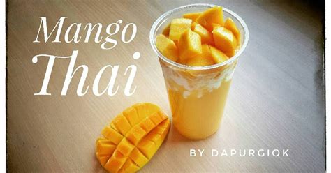 Resep Mango Thai Newstempo