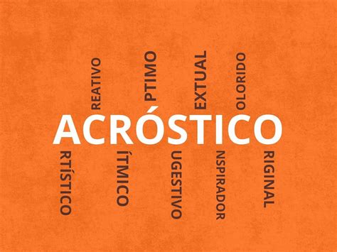 Define Acrostico - Que Es Un Acrostico Caracteristicas Y Funciones Open