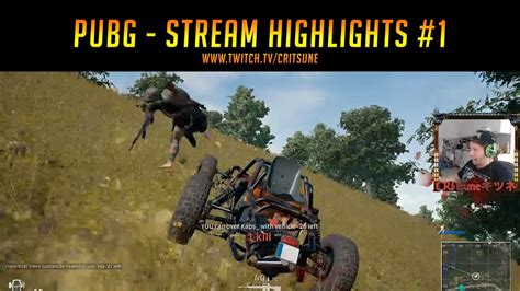 Playerunknown S Battleground S Pubg Stream Highlights Youtube