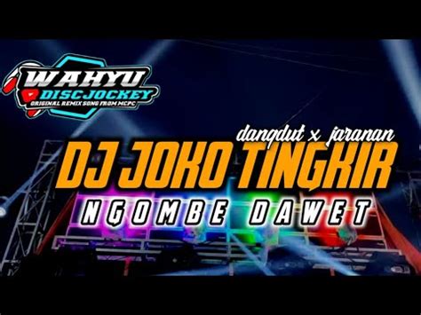 Dj Joko Tingkir Ngombe Dawet Viral Tik Tok Wahyu Discjockey Free