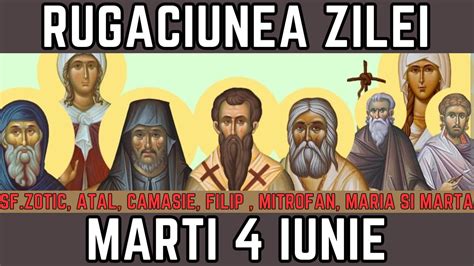 Rug Ciunea Zilei De Marti Iunie Praznuim Sf Zotic Atal Camasie