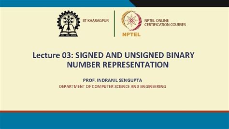 Lecture Signed And Unsigned Binary Number Representation