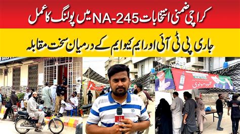 Karachi By Polls Polling Continues In Na Tough Competition Between