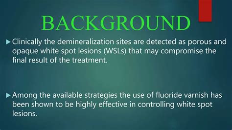 Control Of White Spot Lesions Using Fluoride Varnish In Orthodontic