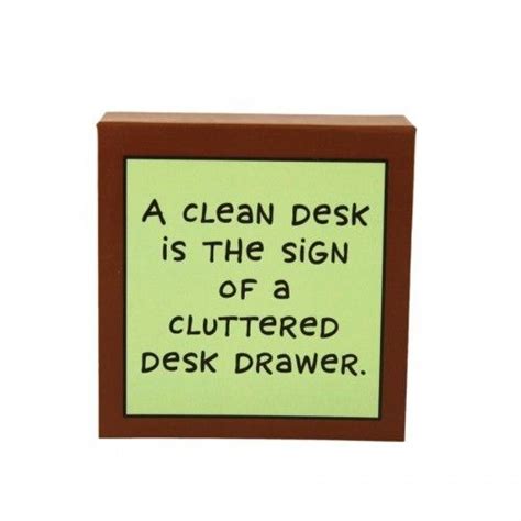 Funny Messy Desk Quotes - ShortQuotes.cc