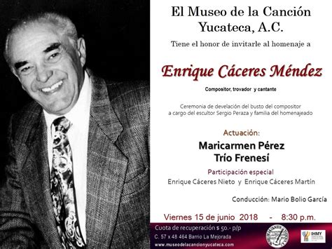 Homenaje a Enrique Cáceres Méndez Museo de la Canción Yucateca A C