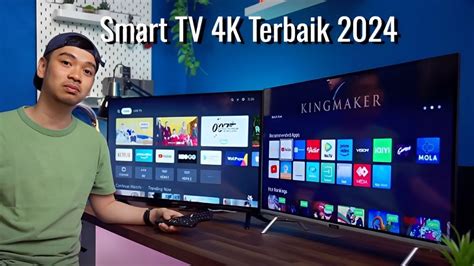 Top 10 Smart TV 4K Terbaik 2024 Dengan Harga Terjangkau Gebrakan Pasar