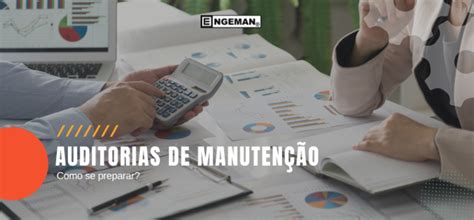 Auditorias de Manutenção como se preparar Blog Engeman