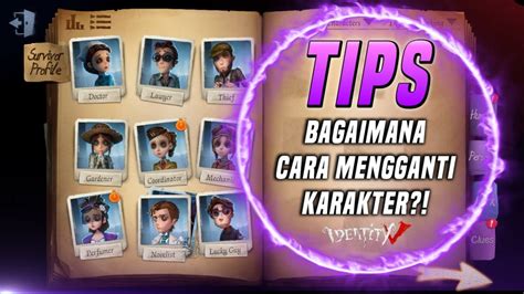 Tips Bagaimana Cara Mengganti Karakter Identity V Gameplay