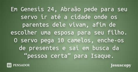 Em Genesis Abra O Pede Para Seu Jesuscopy Pensador