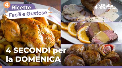 4 SECONDI PIATTI Per La DOMENICA SPECIALI GUSTOSI E FACILI Da