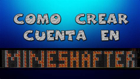 Cómo crear una cuenta en mineshafter Como ser premium en Minecraft