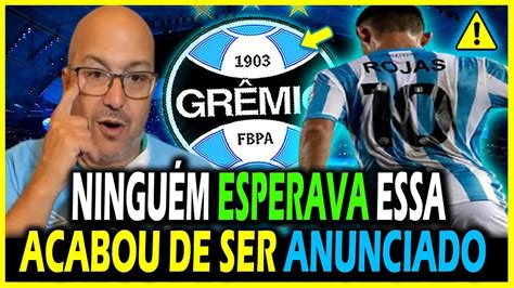 💣💥bomba Acabou De Ser Revelado NÃo Acredito Ultimas NotÍcias Do GrÊmio Hoje Youtube